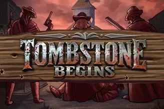 Tombstone Begins